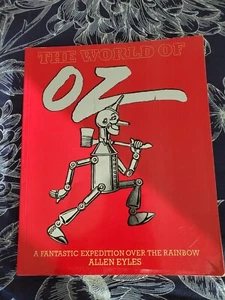 The World Of OZ Fantastic Expedition Over The Rainbow (Wizard of Oz) Allen Eyles - Picture 1 of 6