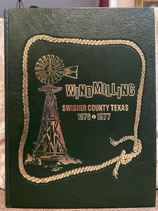 SWISHER COUNTY, TEXAS 1978 "WINDMILLING - 101 YEARS" HUGE KENNETH WYATT - Picture 1 of 6