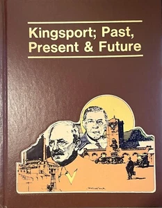 Kingsport: Past, Present & Future (Hardcover, 1978) - Picture 1 of 1