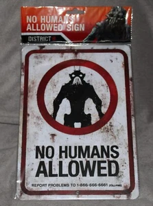 NO HUMANS ALLOWED!  District 9 Movie Sign Prop Replica 8x12" Weta Workshop NEW - Picture 1 of 1
