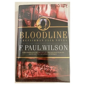 2007 SIGNED First Edition • Bloodline • F. Paul Wilson - Foto 1 di 3