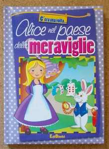 BUCH ES WAR EINMAL ALICE IM WUNDERLAND 2014 EdiBimbi Favola. - Bild 1 von 5