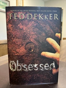 Obsessed | By Dekker, Ted | 2005 1st Edition HC DJ - Picture 1 of 19