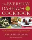 The Everyday DASH Diet Cookbook: Over 150 Fresh and Delicious Recipes to  - GOOD