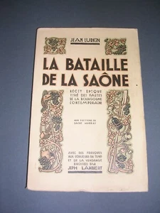 bourgogne bachique J. Lurkin La bataille de la Saone 1934 dédicacé illustré - Imagen 1 de 5