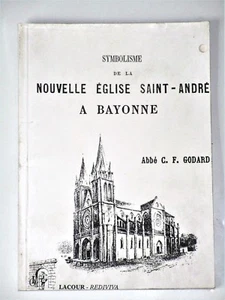 Symbolisme de la nouvelle église Saint-André à Bayonne Pyrénées-Atlantiques - Picture 1 of 6