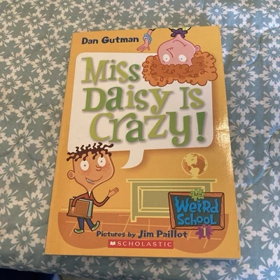 My Weird School #1: Miss Daisy is Crazy! by Dan Gutman c2004 Paperback - Image 1 of 2