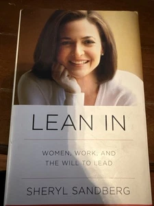 Lean In : Women, Work, and the Will to Lead by Sheryl Sandberg (2013, Hardcover) - Picture 1 of 2