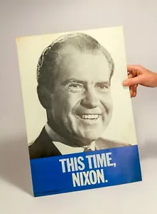Rare Nixon 1968 Presidential Campaign Poster - This Time, Nixon! - Picture 1 of 1