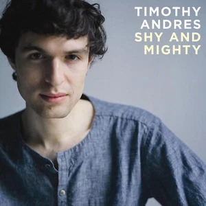 Timothy Andres – Shy And Mighty (CD, Album) - Imagen 1 de 1