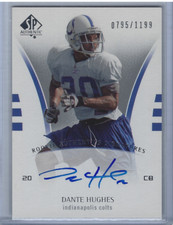 DANTE HUGHES 2007 UPPER DECK SP AUTHENTIC ON CARD ROOKIE AUTO /1199