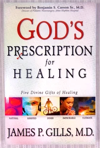 God's Prescription for Healing : Five Divine Gifts of Healing James P. Gills NEW - Foto 1 di 3