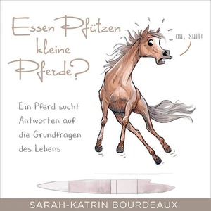 Essen Pfützen kleine Pferde? | MP3 | von Sarah-Katrin Bourdeaux - Bild 1 von 2