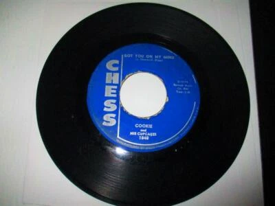 COOKIE and His Cupcakes 45Got You On My Mind/I've Been So Lonely CHESS 1848 1963 - Image 1 of 4