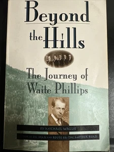 Jenseits der Hügel, Die Reise des Waite Phillips, Michael Wallis 1995 - Bild 1 von 7