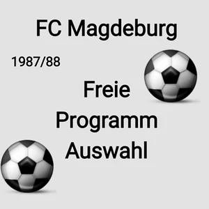 Freie Auswahl 2 Programme FC Magdeburg zur Wahl Saison 1987/88 - Bild 1 von 1
