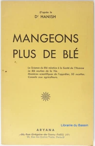Mangeons plus de blé D'après le Dr. Hanish 1954 - Picture 1 of 1
