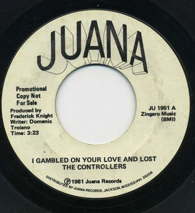 THE CONTROLLERS I Gambled On Your Love And Lost R&B - SOUL 45 RPM RECORD - Picture 1 of 2