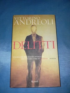 Vittorino Andreoli Delitti 1 Ed Rizzoli 2001 - sc131 - Foto 1 di 8