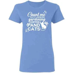 Gartenkatze Damen T-Shirt | Count Me In Gardening | Perfektes Geschenk für Kätzchen Katze - Bild 1 von 9