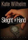 Sleight of Hand (Barbara Holloway Novels) - CD audio de Wilhelm, Kate - BON