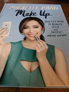 Make Up Your Life: Your Guide to Beauty, Style, and Success - Michelle Phan - Picture 1 of 8