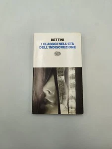 Maurizio Bettini - I classici dell'età dell'indiscrezione - Einaudi 1995 - Foto 1 di 3