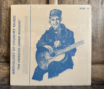 The Unsung Jimmy Rodgers - Anthology of Country Music Country album NEW ACM-11 - Image 1 of 4