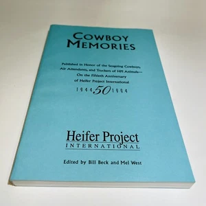 COWBOY MEMORIES Heifer Project International Bill Beck Mel West 50th Anniversary - Picture 1 of 9