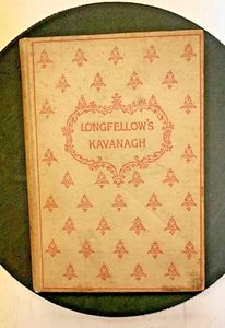 Longfellow's Kavanagh-Henry Wadsworth Longfellow-1894  [e-06] - Bild 1 von 4