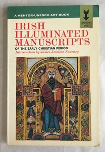 Irish Illuminated Manuscripts By James Johnson Sweeney - 1965 Paperback - Picture 1 of 7