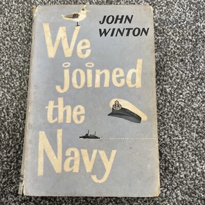 We Joined The Navy John Winton First Edition Michael Joseph 1959 With DJ IDRB - Picture 1 of 13