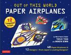 Out Of This World Paper Airplanes Kit: 48 Paper Airplanes In 12 Designs From Jap