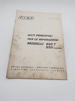 Manuale officina Fiat 850 T e Familare dati principali per le riparazioni d 1972 - Immagine 1 di 4