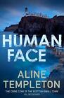 Human Face The Thrilling Scottish  Aline Templeton