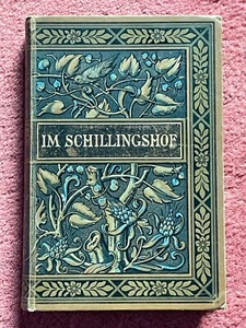 Im Schillingshof von E. Marlitt um 1900 vom Verlag Leipzig Keils - Bild 1 von 10