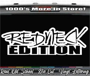 Redneck Edition Vinyl Decal Sticker Hillbilly Country Music Trucker Semi Rig USA - Picture 1 of 4