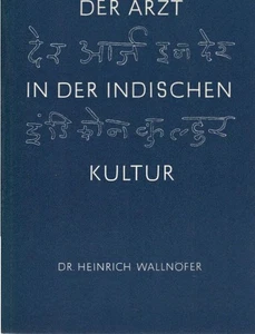 Der Arzt in der indischen Kultur. von. [Robugen GmbH] Wallnöfer, Heinrich - Picture 1 of 1