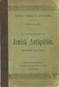 IRVING/KERNEY ""EIN KATECHISMUS JÜDISCHER ANTIKITÄTEN"" 1850 ÜBERARBEITETE ED HC SEHR GUTER ZUSTAND  - Bild 1 von 1