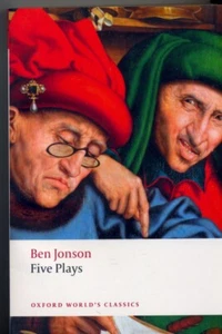 BEN JOHNSON FIVE PLAYS, OXFORD WORLD'S CLASSICS, SOFTCOVER, 2009, VG CONDITION - Bild 1 von 2