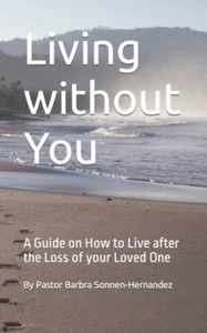 Massaquoi - Living without You A Guide on How to Live after the Loss - P555z - Imagen 1 de 1