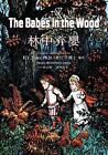 The Babes in the Wood (Simplified Chinese): 06 Paperback B&w by Anonymous (Chine