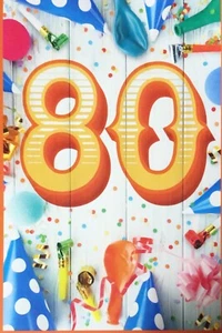 Happy 80th Birthday 80 Years Young Party Time 5”x7” Hallmark Greeting Card - Picture 1 of 5