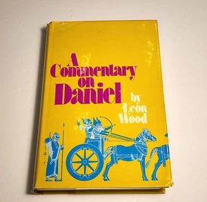 A Commentary on Daniel by Leon Wood Hardcover HC/DJ - Picture 1 of 10