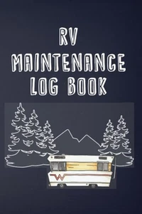 RV Maintenance Log Book: Routi - NEW - Picture 1 of 1