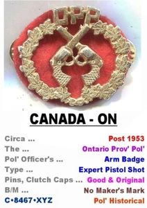 Arm TQ Badge • Canada-ON • Ont' Prov' Pol' - Expert Pistol Shot • 1953+ • C•8467 - Picture 1 of 1