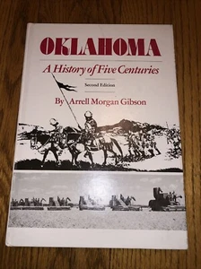 OKLAHOMA: A HISTORY OF FIVE CENTURYS by GIBSON (SIGNIERT) Second Edition 1981 - Bild 1 von 8