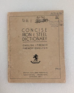 British Concise Iron & Steel Dictionary English - French (1957 Softcover) London - Bild 1 von 7