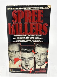 Spree Killers by Art Crockett 1991 Pinnacle True Detective Magazine First Print - Picture 1 of 7