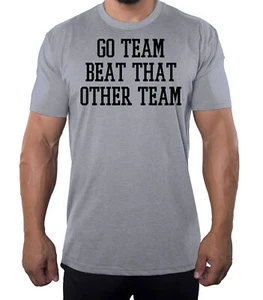 Go Team Beat That Other Team lustige Grafik T-Shirts, Herren T-Shirts - Bild 1 von 6
